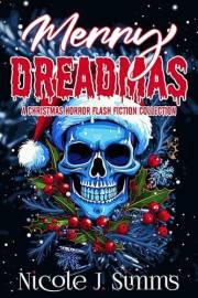 Merry Dreadmas: A Christmas Horror Flash Fiction Collection
