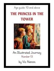 The Princes in the Tower (An Illustrated Journey Number 13): History