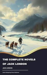 The Complete Novels of Jack London