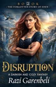 Disruption: A darkish and cozy fantasy (The Forgotten Story of Eden Book 2)