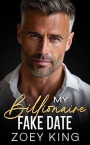 My Billionaire Fake Date: An Enemies-to-Lovers Age Gap Romance (Scottsdale Hearts Series Book 1)