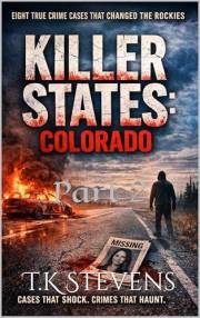 Killer States: Colorado: Part 2 (The Crime Collection Book 31)
