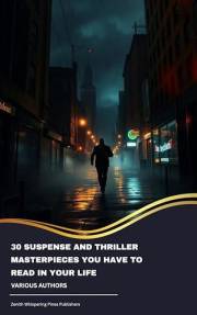 30 Suspense and Thriller Masterpieces You Have to Read in Your Life