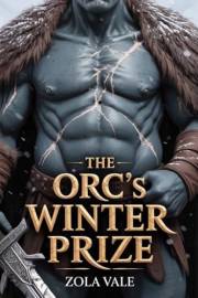 The Orc's Winter Prize: A Steamy Orc Romance (Brides of the Citadel Orcs Book 1)