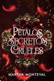 Pétalos y Secretos Crueles (La Saga de Panom nº 1) (Spanish Edition)