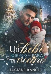 Um Bebé Sorpresa para mi Vecino (Spanish Edition)