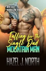 Falling for the Single Dad Mountain Man: Une Courte Romance Instalove Torride (Les Hommes de Bearclaw Ridge t. 4) (French Edi