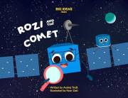 Rozi and the Comet: Space exploration for kids (Big Ideas Series)