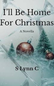 I'll Be Home For Christmas: A Novella (Noella Novella Collection)