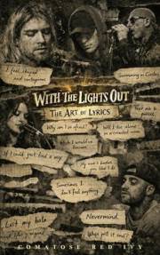 With The Lights Out: The Art of Lyrics
