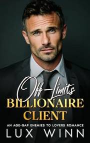 Off-Limits Billionaire Client: An Age-Gap Enemies to Lovers Romance (Off-Limits Billionaires)