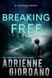 Breaking Free: A Romantic Suspense Novel