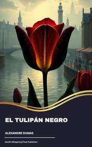 El tulipán negro (Spanish Edition)
