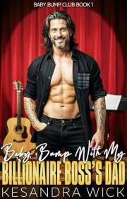 Baby Bump With My Billionaire Boss's Dad: A Steamy Insta-Love Age Gap Surprise Pregnancy Romance (Baby Bump Club Book 1)