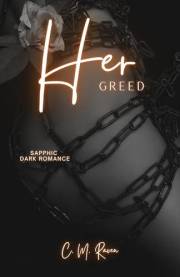 Her Greed: A Kinky Sapphic Dark Romance (Her Sins)
