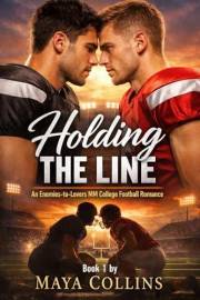 Holding the Line: An Enemies-to-Lovers MM College Football Romance (Holding the Line Series Book 1)