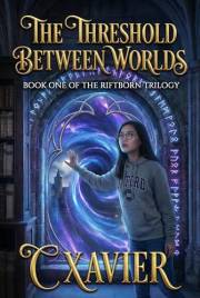 The Threshold Between Worlds (The Riftborn Trilogy Book 1)