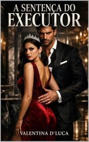 A Sentença do Executor: Um Dark Romance de Máfia e Casamento Forçado (Portuguese Edition)