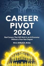 Career Pivot 2026: Best Military Jobs, Sales and Communication, Skilled Trade Jobs, and Self Employment: Real Careers That St