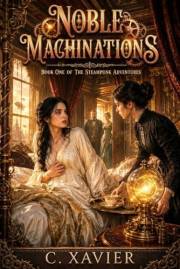 Noble Machinations (The Steampunk Adventures Book 1)