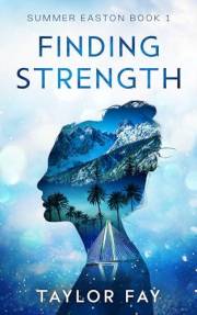 Finding Strength (Summer Easton Book 1)
