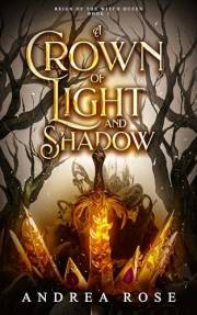 A Crown of Light and Shadow: A Spicy Fae Romantasy (Reign of the Witch Queen Book 1)