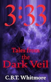 3:33: Tales from the Dark Veil Short Story
