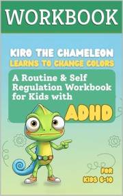 Routine & Self Regulation Workbook for Kids with ADHD ages 6-10: Strategies to Improve Focus, Reduce Stress, Build Habits, an