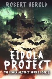 Eidola Project (The Eidola Project Series Book 1)