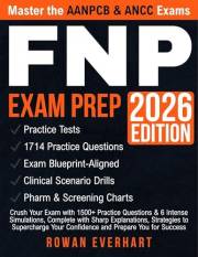 FNP EXAM PREP: Crush Your Exam with 1500+ Practice Questions & 6 Intense Simulations, Complete with Sharp Explanations, Strat