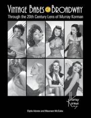 Vintage Babes of Broadway: Through the 20th Century Lens of Murray Korman