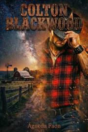 COLTON BLACKWOOD: Jugar con fuego nunca fue tan tentador. (Spanish Edition)