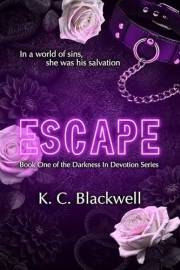Escape (Darkness in Devotion Series Book 1)