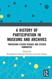 A History of Participation in Museums and Archives: Traversing Citizen Science and Citizen Humanities