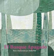 El Bosque Apagado (Spanish Edition)