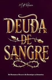 DEUDA DE SANGRE: Un Romance Oscuro de Enemigos a Amantes (Saga Amos de Madrid nº 1) (Spanish Edition)