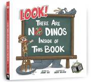 Look! There Are No Dinos Inside Of This Book (Look No See Series 1)