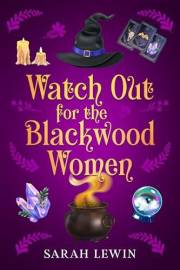Watch Out for the Blackwood Women
