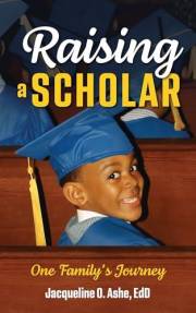 Raising a Scholar: One Family's Journey