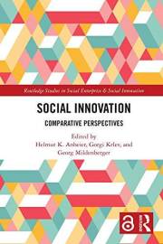 Social Innovation: Comparative Perspectives (Routledge Studies in Social Enterprise & Social Innovation)