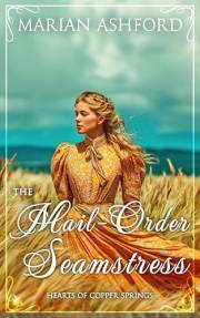 The Mail-Order Seamstress (Hearts of Copper Springs Book 5)
