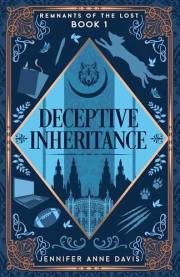 Deceptive Inheritance: Remnants of the Lost, Book 1
