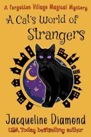 A Cat's World of Strangers (Forgotten Village Magical Mysteries Book 4)