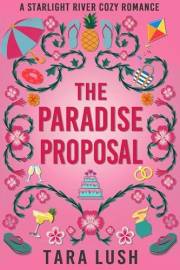 The Paradise Proposal (Starlight River Book 1)