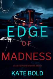 Edge of Madness (A Cain Shepherd FBI Suspense Thriller—Book One)