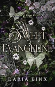 Sweet Evangeline: A Why Choose Omegaverse Fantasy Romance (Hunted in Pixley Forest Book 1)