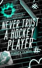 Never Trust A Hockey Player (Breakouts & Baddies Book 1)