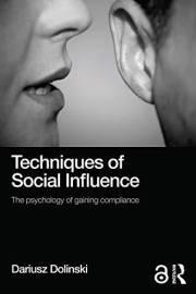 Techniques of Social Influence: The psychology of gaining compliance