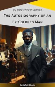 The Autobiography of an Ex-Colored Man