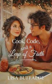 Cook, Code, and a Leap of Faith (Garden Valley, TN Book 2)